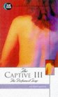 The Captive III The Perfumed Trap