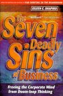 The Seven Deadly Sins of Business Freeing the Corporate Mind from DoomLoop Thinking