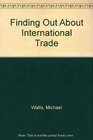 Finding Out About International Trade