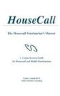 House Call The Housecall Veterinarian's Manual