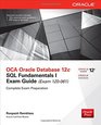 OCA Oracle Database 12c SQL Fundamentals I Exam Guide
