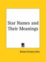 Star Names and Their Meanings
