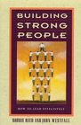 Building Strong People How to Lead Effectively