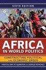 Africa in World Politics Constructing Political and Economic Order