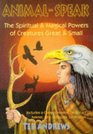AnimalSpeak The Spiritual and Magical Powers of Creatures Great and Small