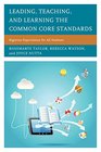 Leading Teaching and Learning the Common Core Standards Rigorous Expectations for All Students