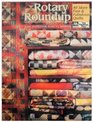 Rotary Roundup: 40 More Fast  Fabulous Quilts