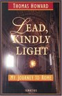 Lead Kindly Light My Journey To Rome