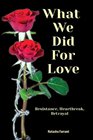 What We Did for Love Resistance Heartbreak Betrayal
