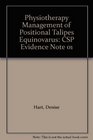 Physiotherapy Management of Positional Talipes Equinovarus CSP Evidence Note 01