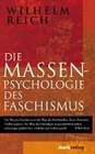 Die Massenpsychologie des Faschismus