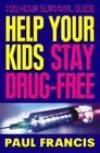 Help Your Kids Stay DrugFree