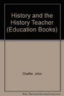 History and the History Teacher