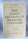 The Early Records of Medieval Coventry