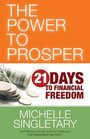 The Power to Prosper 21 Days to Financial Freedom