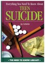 Everything You Need to Know About Teen Suicide
