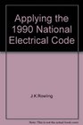 Applying the 1990 National Electrical Code