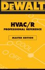 DEWALT  HVAC/R Professional Reference Master Edition Master Edition