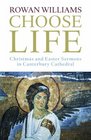 Choose Life Christmas and Easter Sermons in Canterbury Cathedral