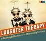 NPR Laughter Therapy A Comedy Collection for the Chronically Serious