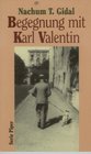Begegnung mit Karl Valentin