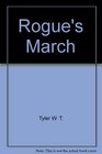 Rogue's march A novel