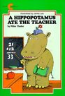 A Hippopotamus Ate the Teacher