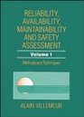 Methods and Techniques Volume 1 Reliability Availability Maintainability and Safety Assessment
