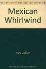 Mexican Whirlwind