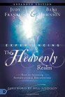 Experiencing the Heavenly Realms Expanded Edition Keys to Accessing Supernatural Encounters