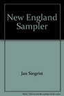 New England Sampler A Collection of Traditional New England Recipes