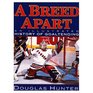 A Breed Apart An Illustrated History of Goaltending
