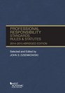 Dzienkowki's Professional Responsibility Standards Rules and Statutes 20142015 Abridged