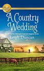A Country Wedding: Based on a Hallmark Channel original movie (Country and Cowboys)