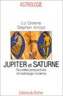 Jupiter et Saturne Nouvelles perspectives de l'astrologie moderne