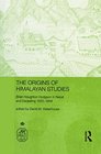 The Origins of Himalayan Studies Brian Houghton Hodgson in Nepal and Darjeeling