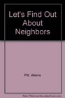 Let's Find Out About Neighbors