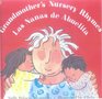 Grandmother's Nursery Rhymes/Nanas De Abuelita