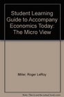 Student Learning Guide to Accompany Economics Today The Micro View