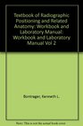 Radiographic Positioning and Related Anatomy Workbook