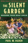 The Silent Garden Raising Your Deaf Child