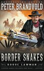 Border Snakes A Classic Western