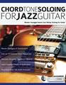 Chord Tone Soloing for Jazz Guitar Master ArpeggioBased Jazz Bebop Soloing for Guitar