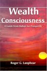 Wealth Consciousness A Guide from Babaji for Prosperity