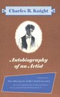 Autobiography of an Artist Selections from the Autobiography of Charles R Knight