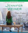 Then Came You (Audio CD) (Unabridged)
