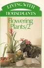 Living With Houseplants Flowering Plants/2