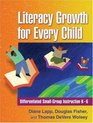 Literacy Growth for Every Child Differentiated SmallGroup Instruction K6