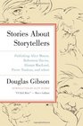 Stories About Storytellers Publishing Alice Munro Robertson Davies Alistair MacLeod Pierre Trudeau and Others