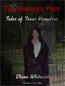 The Hunter's Prey: Tales of Texas Vampires (CD Rom)